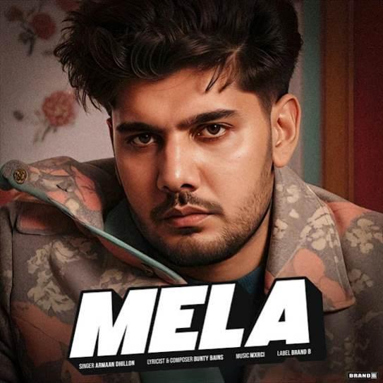 Mela Armaan Dhillon Mp3 Song Download Djjohal